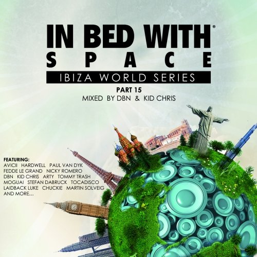 VA-In Bed With Space Part 15 (Mixed By Dbn & Kid Chris) (2013)