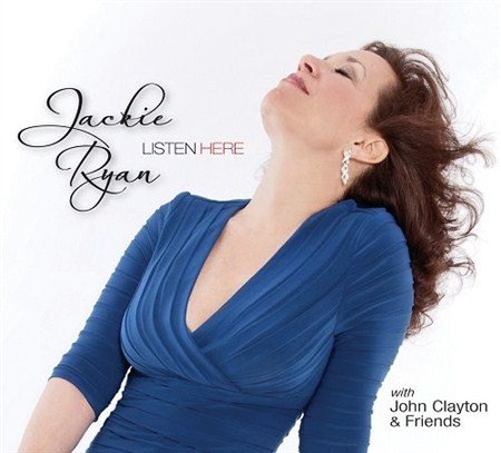 Jackie Ryan & John Clayton - Listen Here (2013)