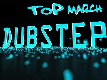 VA-Dubstep Top March (2013)