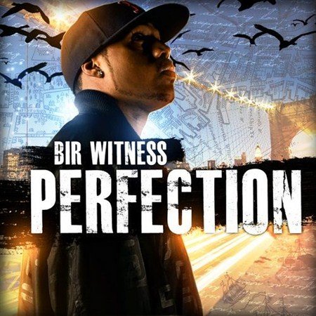 Bir Witness - Perfection (2013)