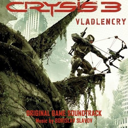 Borislav Slavov - Crysis 3 OST (2013)