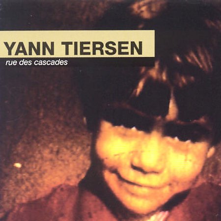 Yann Tiersen - Rue Des Cascades (1997)