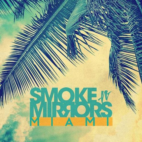 VA-Smoke N' Mirrors Miami (2013)