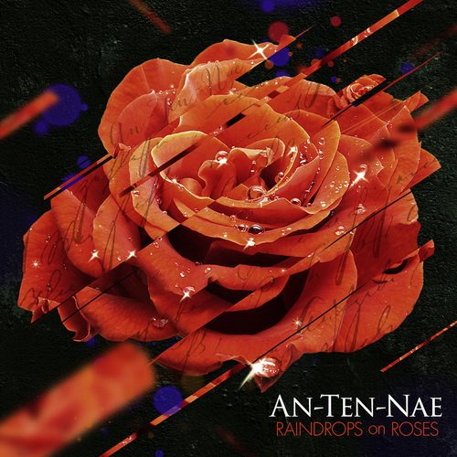 An-Ten-Nae - Raindrops On Roses (2013)