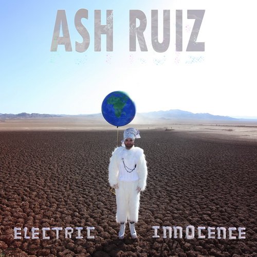 Ash Ruiz - Electric Innocence (2013)