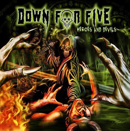 Down For Five - Heroes And Devils (2013)