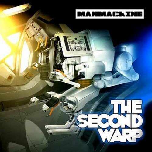 Manmachine - The Second Warp (2012)