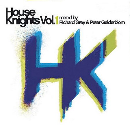 VA-House Knights Vol.1 (Mixed by Richard Grey & Peter Gelderblom) (2013)
