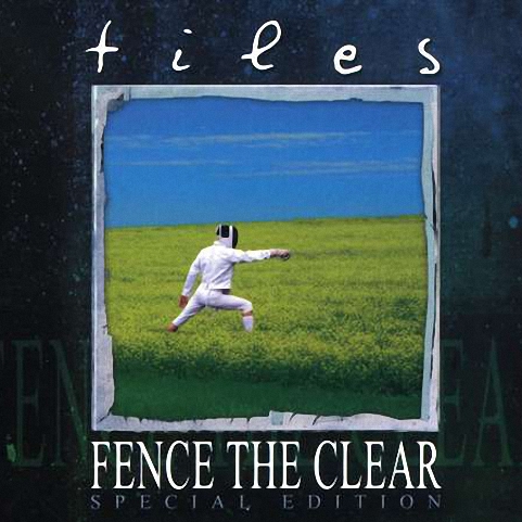 Tiles - Fence The Clear (1997) (Rem 2004)
