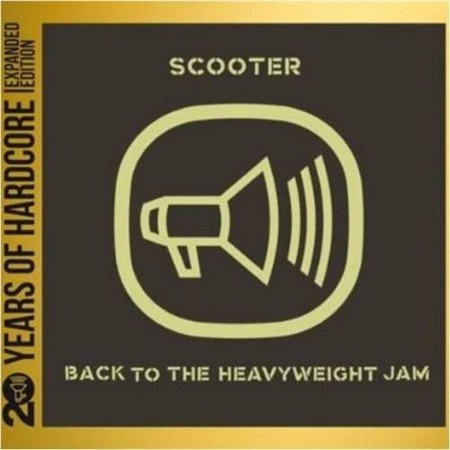 Scooter-Back To The Heavyweight Jam 20 Years Of Hardcore (2013)