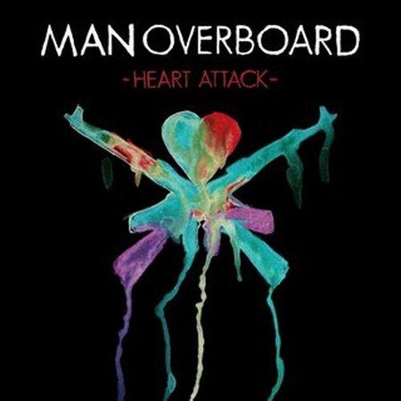 Man Overboard - Heart Attac (2013)