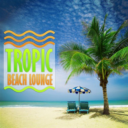 VA - Tropic Beach Lounge (2013)