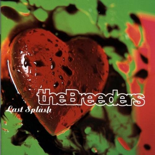 The Breeders - Last Splash (20th Anniversary Edition 3CD) (2013)