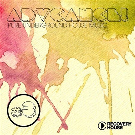 VA - Advance! Vol 3 Pure Underground House Music (2013)