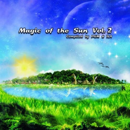 PGM & ILA - Magic Of The Sun - Vol.2 (2012)