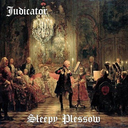 Judicator - Sleepy Plessow (2013)