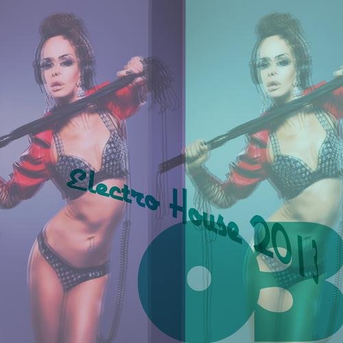 VA-Electro House 2013 Vol.03 (2013)