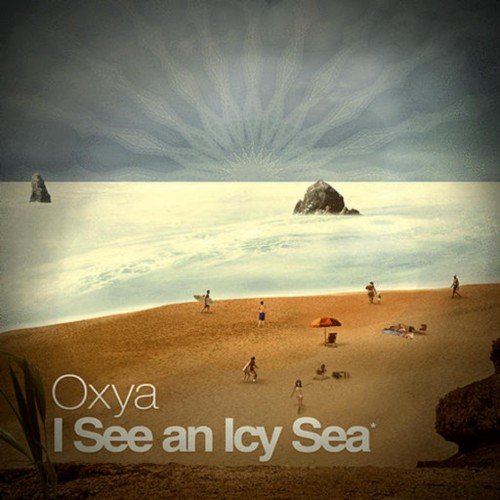 Oxya - I See An Icy Sea (2009)