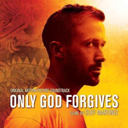 Cliff Martinez - Only God Forgives / Только Бог простит OST (2013)