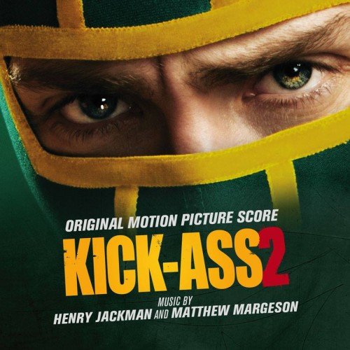 Henry Jackman & Matthew Margeson - Kick-Ass 2 / Пипец 2 OST (2013)