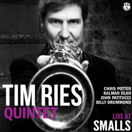 Tim Ries Quintet - Live At Smalls (2011)
