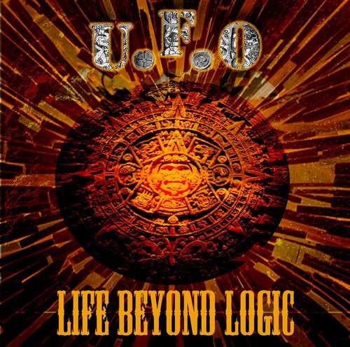 U.F.O - Life Beyond Logic (2013)