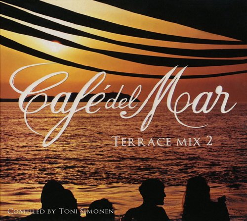 Cafe Del Mar - Terrace Mix 2 (Compiled by Toni Simonen) (2012)