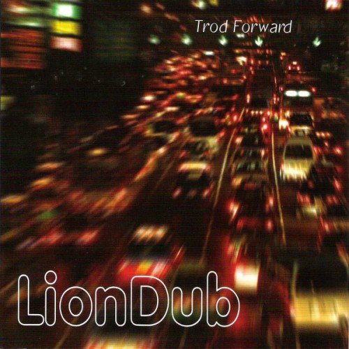 LionDub - Trod Forward (2004) lossless