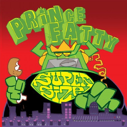 Prince Fatty - Super Size (2010)
