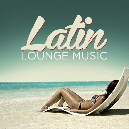 VA-Latin Lounge Music (2013)