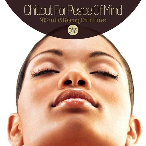 VA-Chillout for Peace of Mind - 20 Smooth & Balancing Chillout Tunes Session One (2013)