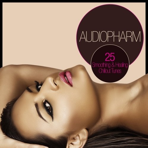 VA - Audiopharm - 25 Soothing & Healing Chillout Tunes (2013)
