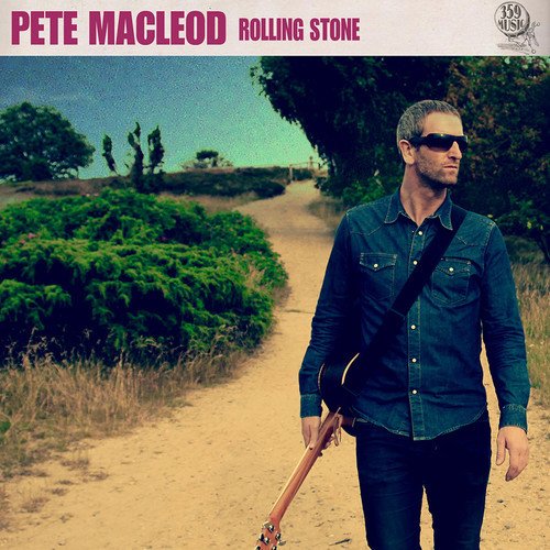 Pete MacLeod - Rolling Stone (2013)