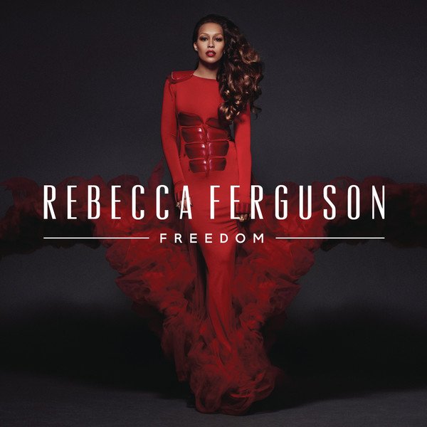 Rebecca Ferguson - Freedom [iTunes Deluxe Edition] (2013)