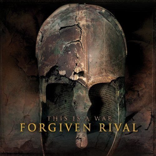 Forgiven Rival - This Is A War (2010)
