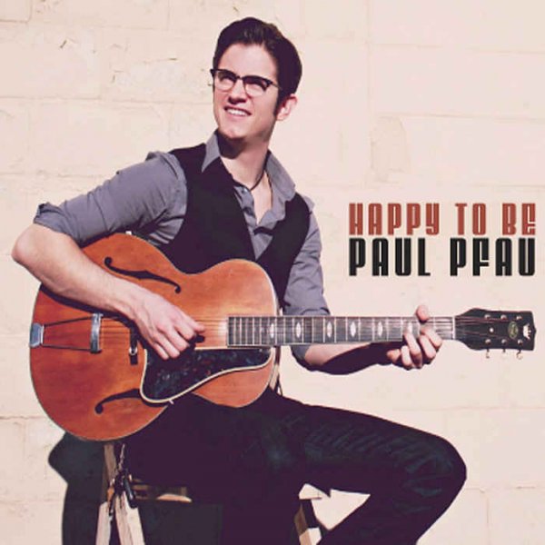 Paul Pfau - Happy to Be (2013)