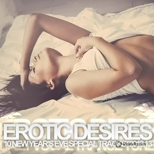 VA-Erotic Desires 2013.13 (New Year's Eve Special) (2013)