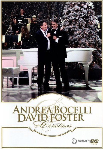 Andrea Bocelli & David Foster - My Christmas (2009) DVDRip