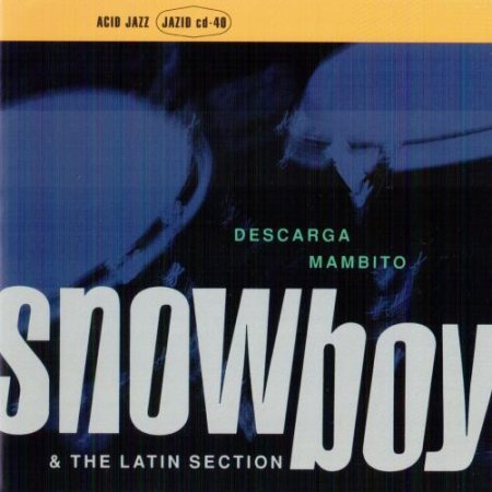 Snowboy & The Latin Section - Descarga Mambito (1996)