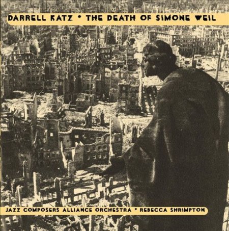 Darrell Katz - The Death Of Simone Weil (2002)