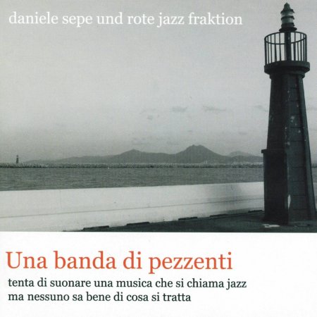 Daniele Sepe - Una banda di pezzenti (2005)