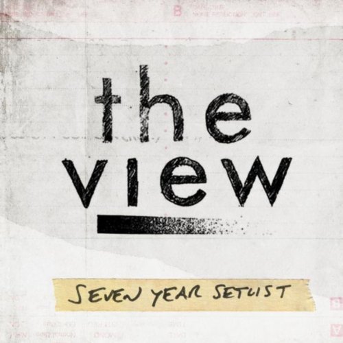 The View - Seven Year Setlist (2013)