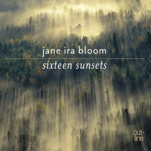 Jane Ira Bloom - Sixteen Sunsets (2013)