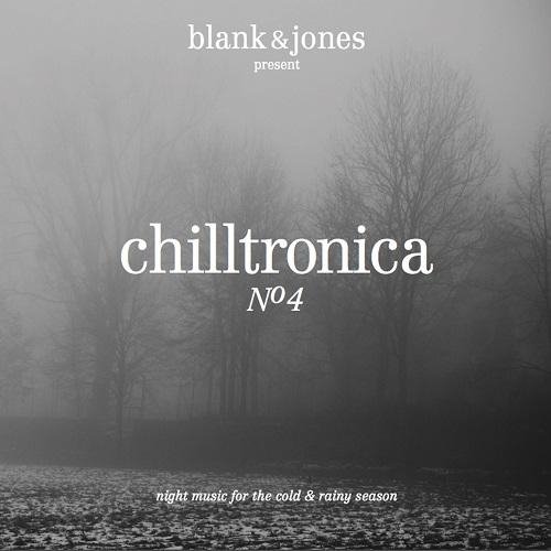 VA-Blank & Jones present Chilltronica No.4 (2013)