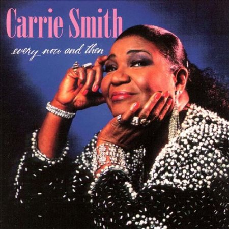 Carrie Smith - Every Now And Then (1994)