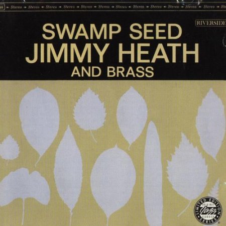 Jimmy Heath and Brass - Swamp Seed (1963)