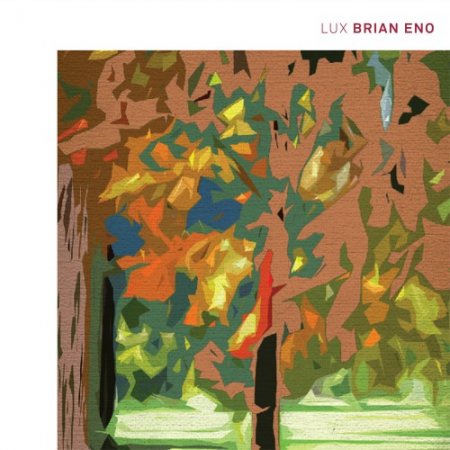 Brian Eno - Lux (2012)