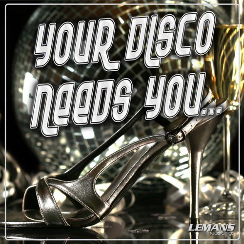 VA - Your Disco Needs You (2013)