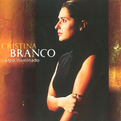 Cristina Branco - Corpo Iluminado (2001) lossless