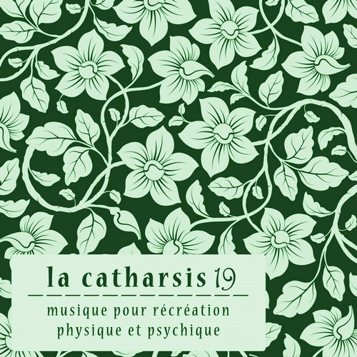 VA - La Catharsis - dix-neuvieme Edition (2014)